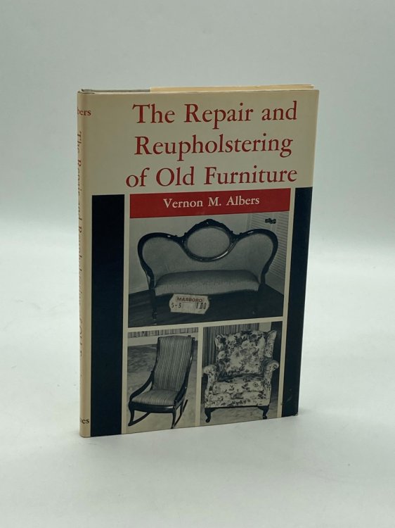 The Repair and Reupholstering of Old Furniture