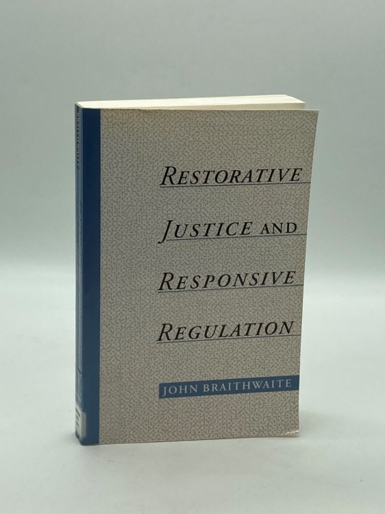 Restorative Justice & Responsive Regulation