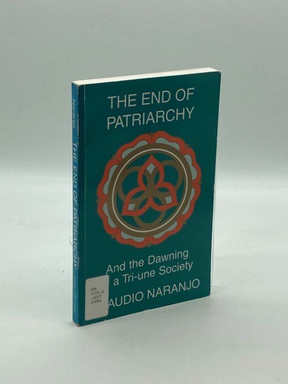 The End of Patriarchy And the Dawning of a Tri-Une Society