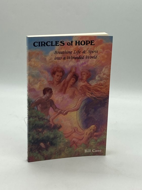 Circles of Hope Breathing Life & Spirit into a Wounded World