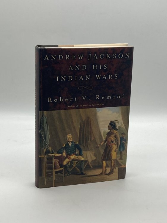 Andrew Jackson and His Indian Wars