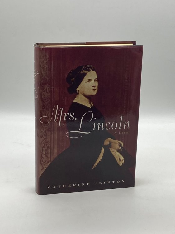Mrs. Lincoln A Life