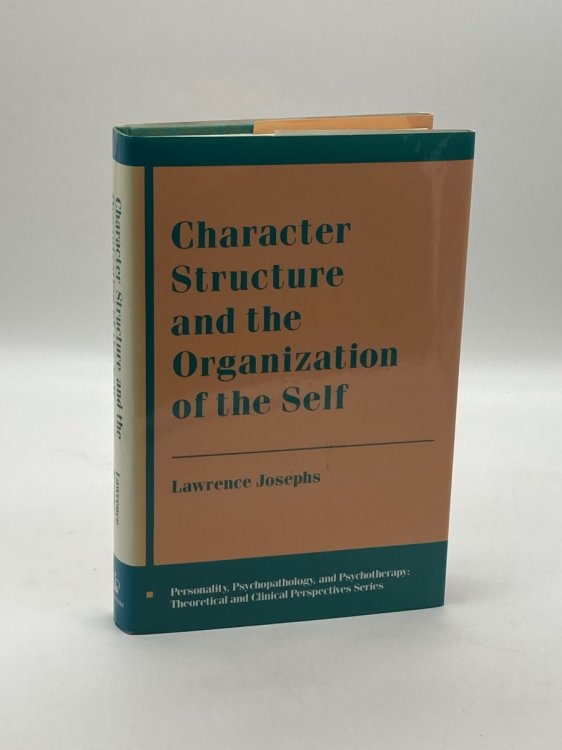 Image for Character Structure and the Organization of the Self ) Character Structure and the Organization of the Self )