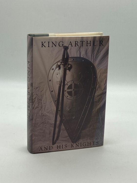 Image for King Arthur and His Knights King Arthur and His Knights