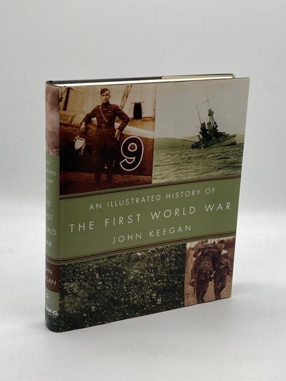Image for An Illustrated History of the First World War An Illustrated History of the First World War