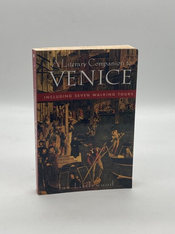 Image for A Literary Companion to Venice Including Seven Walking Tours A Literary Companion to Venice Including Seven Walking Tours