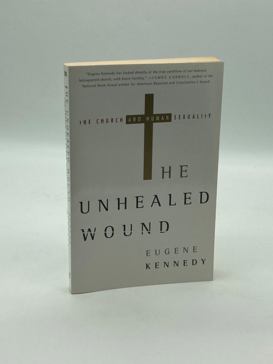 Image for The Unhealed Wound The Church and Human Sexuality The Unhealed Wound The Church and Human Sexuality