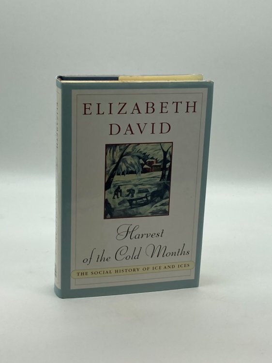 Image for Harvest of the Cold Months The Social History of Ice and Ices Harvest of the Cold Months The Social History of Ice and Ices