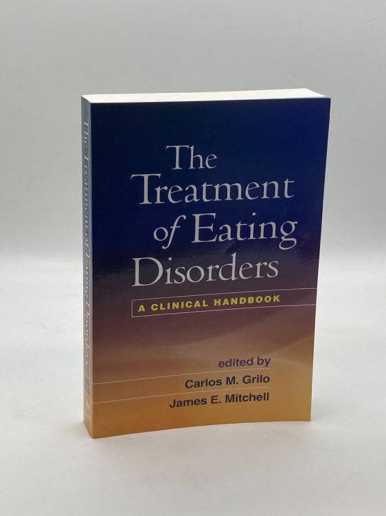 Image for The Treatment of Eating Disorders A Clinical Handbook The Treatment of Eating Disorders A Clinical Handbook