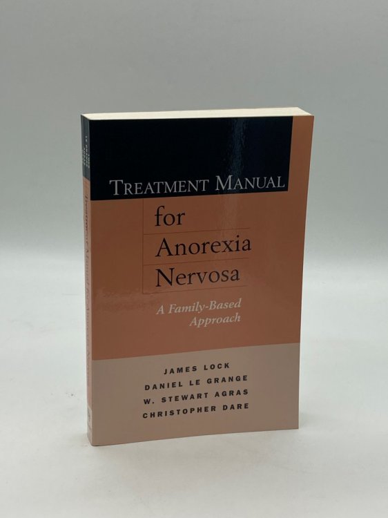 Image for Treatment Manual for Anorexia Nervosa A Family-Based Approach Treatment Manual for Anorexia Nervosa A Family-Based Approach