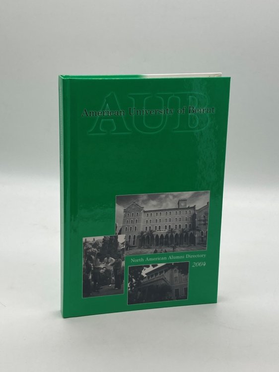 American University of Beirut North American Alumni Directory 2004