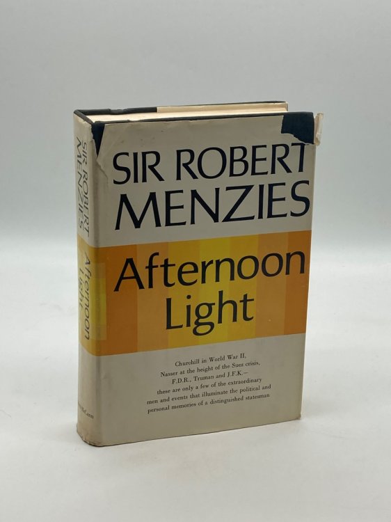 Afternoon Light. Some Memories of Men and Events