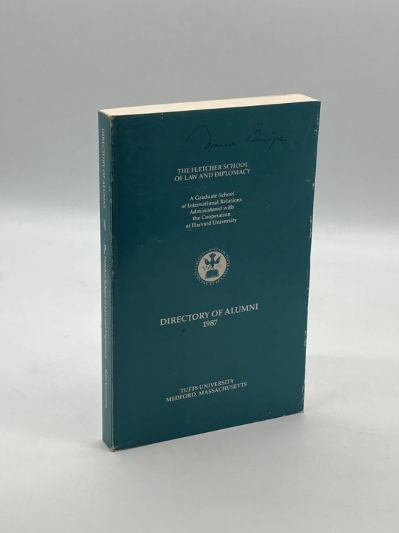 The Fletcher School of Law and Diplomacy Directory of Alumni 1987