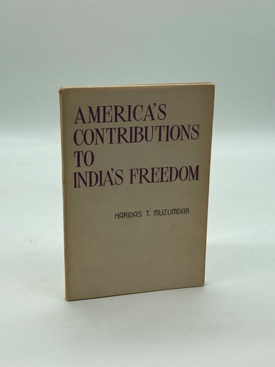 America's Contributions to India's Freedom (signed!)