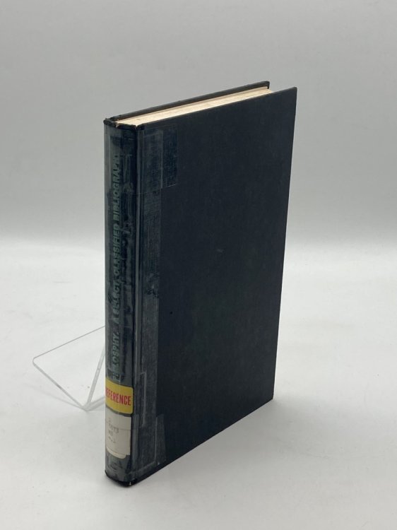 Philosophy A Select, Classified Bibliography of Ethics, Economics, Law, Politics, Sociology