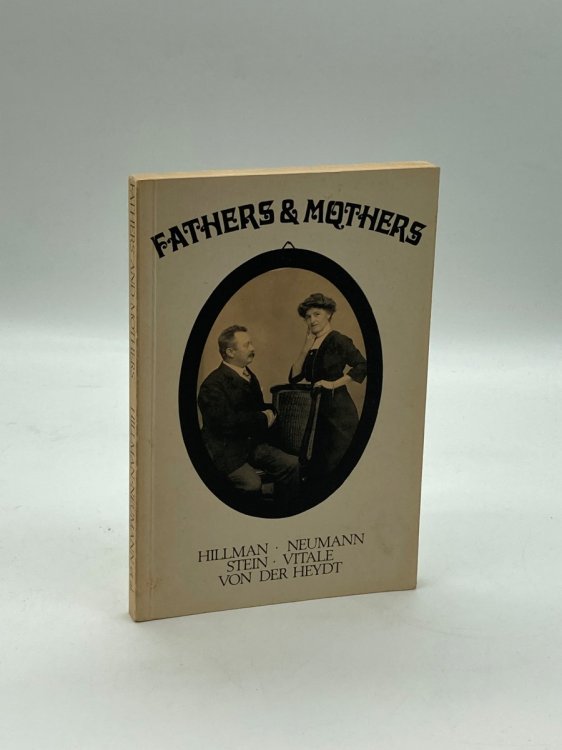 Fathers & Mothers; Five Papers On The Archetypal Background Of Family Psychology