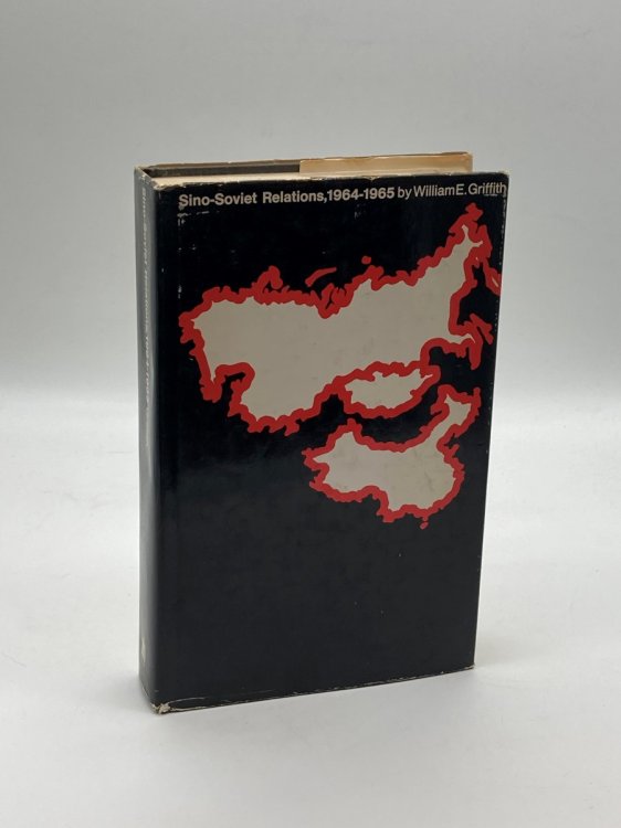 SINO-SOVIET RELATIONS 1964-1965, ANALYZED and DOCUMENTED