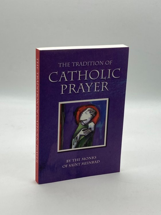 The Tradition of Catholic Prayer