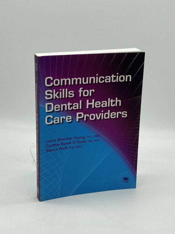 Communication Skills for Dental Health Care Providers