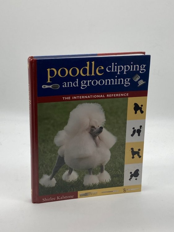 Poodle Clipping and Grooming The International Reference