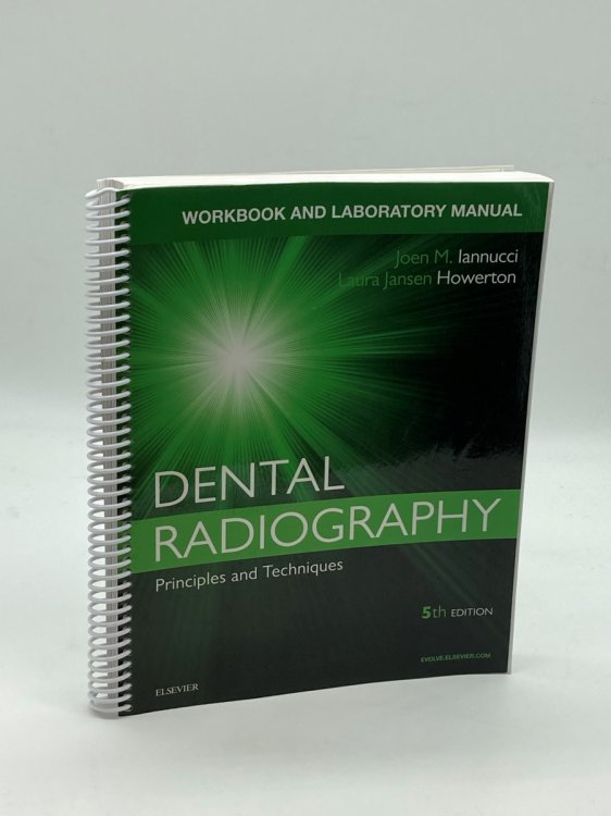 Workbook for Dental Radiography A Workbook and Laboratory Manual, 5E