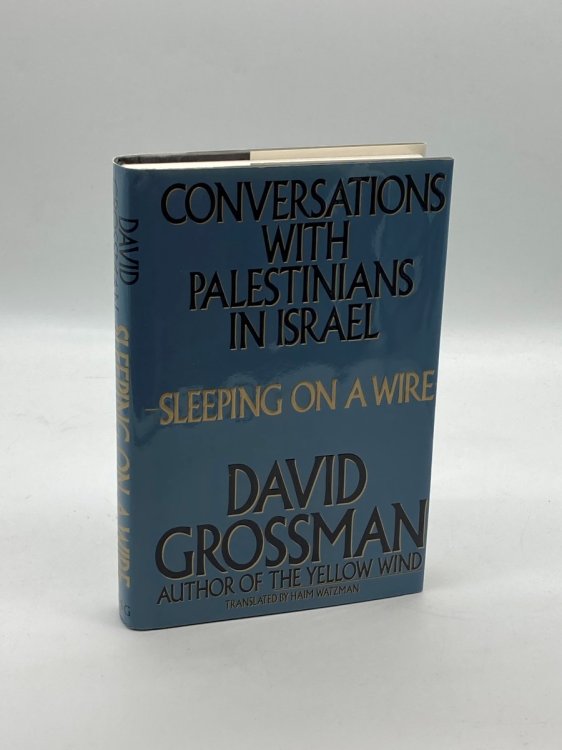 Sleeping on a Wire Conversations with Palestinians in Israel