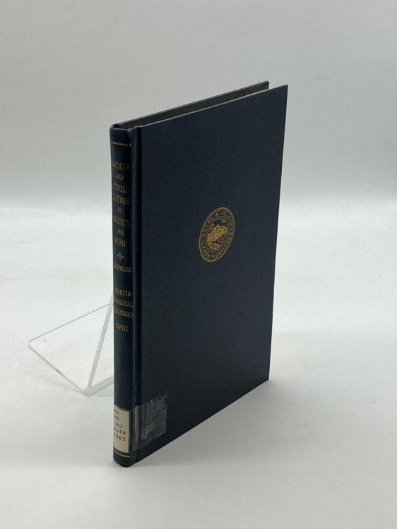 Society and Civilization in Greece and Rome Martin Classical Lectures Volume 18