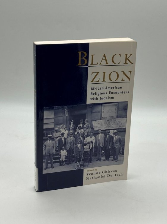 Black Zion African American Religious Encounters with Judaism