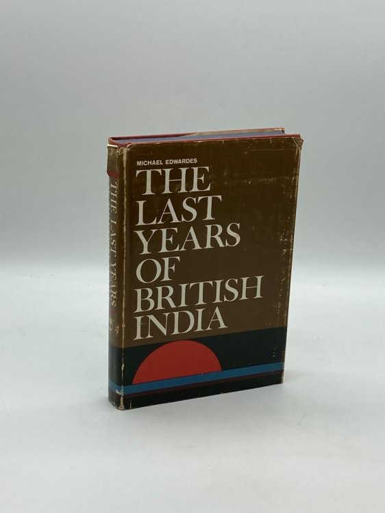 The Last Years of British India