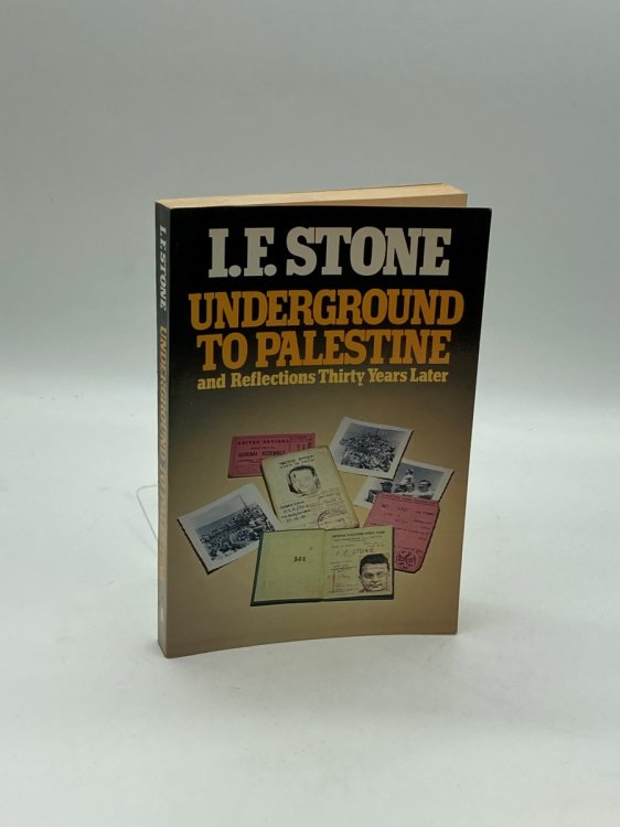 Underground to Palestine and Reflections Thirty Years Later