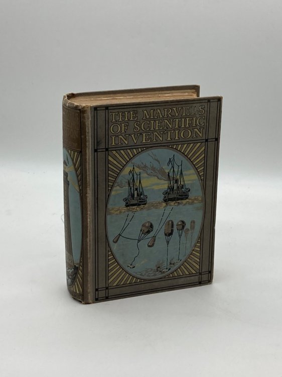 Marvels of Scientific Invention An Interesting Account in Non-Technical Language of the Invention of Guns.