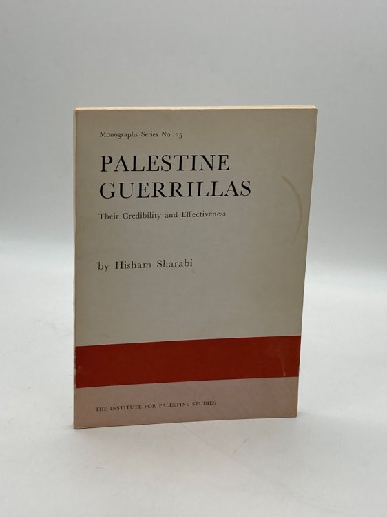 Palestine Guerrillas Their Credibility and Effectiveness