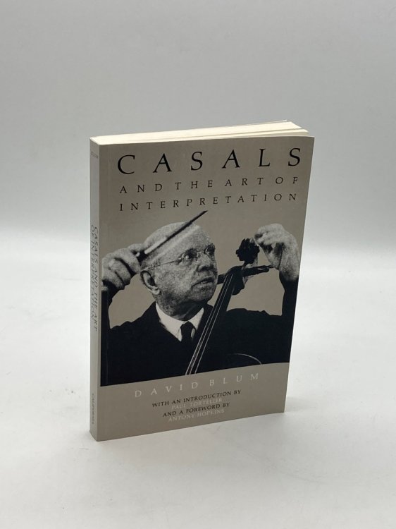 Casals and the Art of Interpretation