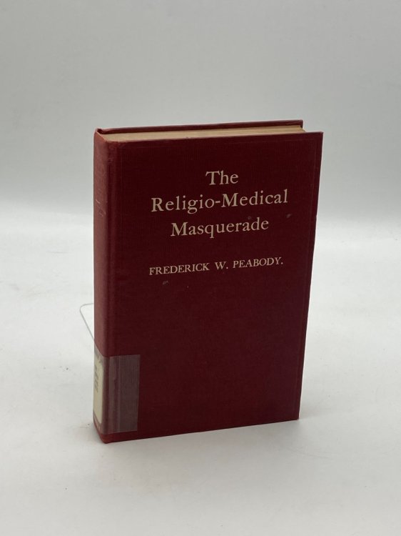 The Religio-Medical Masquerade A Complete Exposure of Christian Science
