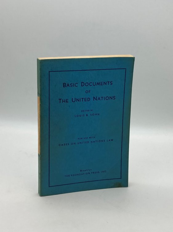 Basic Documents of the United Nations For Use with Cases on United Nations Law