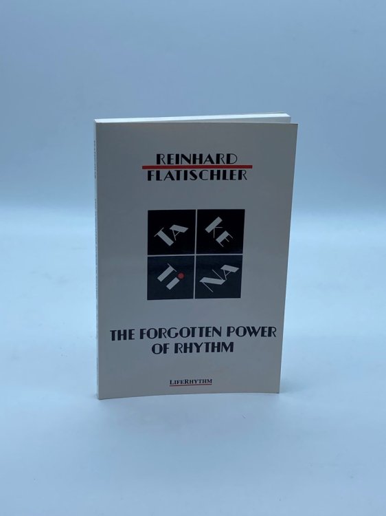 The Forgotten Power of Rhythm Ta Ke TI Na