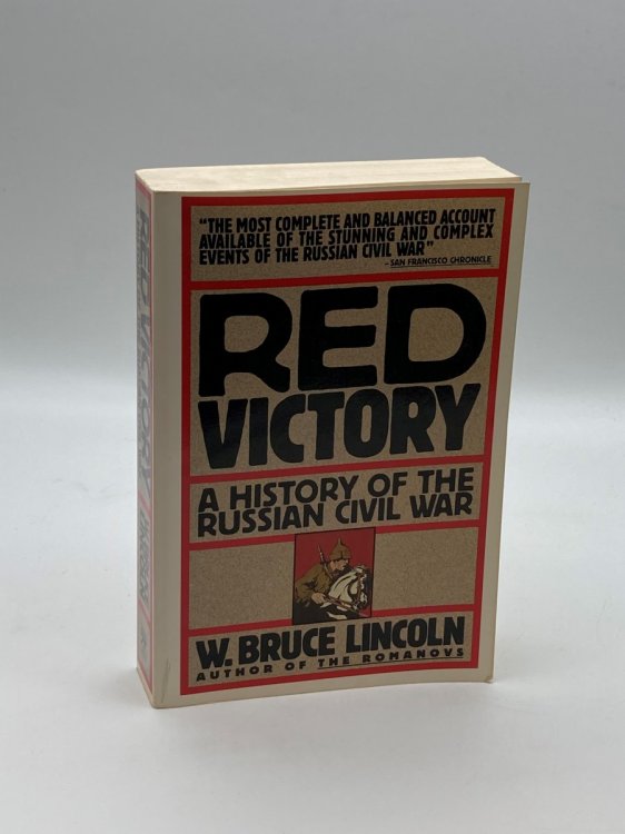 Red Victory A History of the Russian Civil War