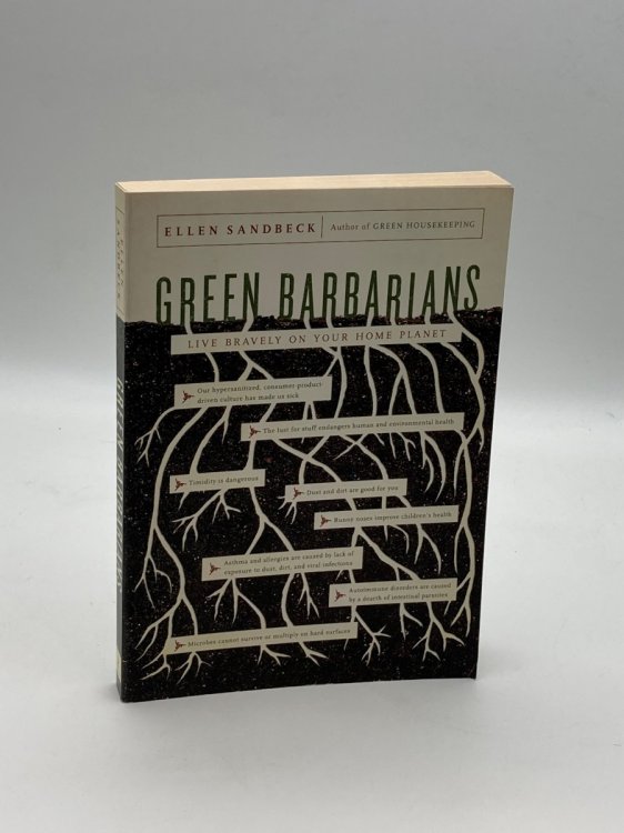 Green Barbarians Live Bravely on Your Home Planet