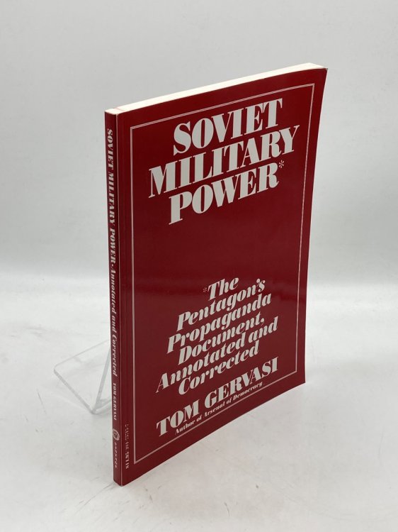 Soviet Military Power The Pentagon's Propaganda Document, Annotated and Corrected