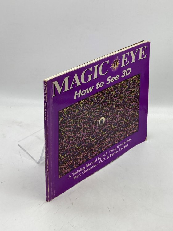 Magic Eye The 3D Guide : a Training Manual