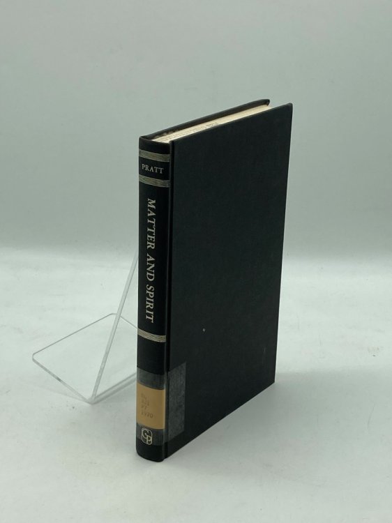 Matter and Spirit; A Study of Mind and Body in Their Relation to the Spiritual Life