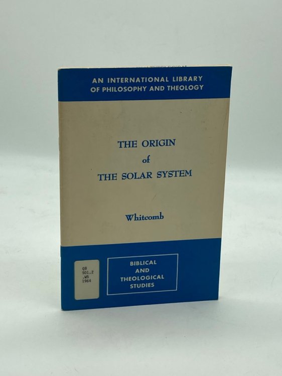 The Origin of the Solar System Biblical Inerrancy and the Double-Revelation Theory