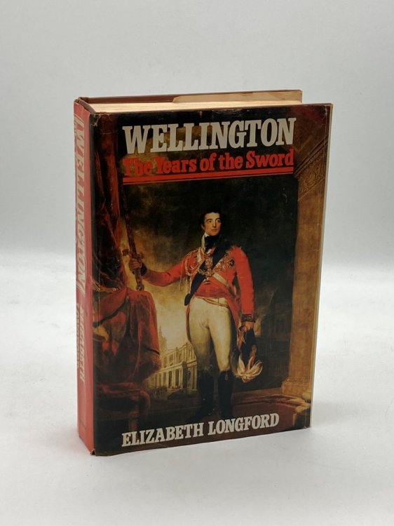 Wellington The Years of the Sword