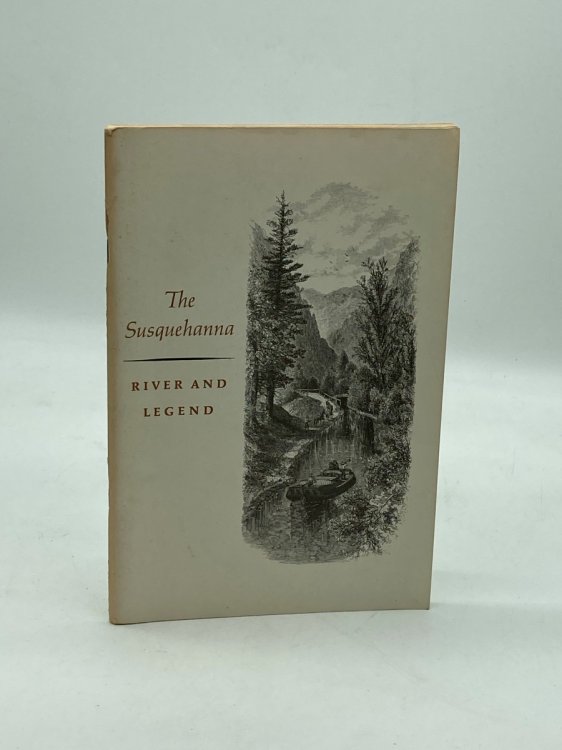 The Susquehanna River and Legend