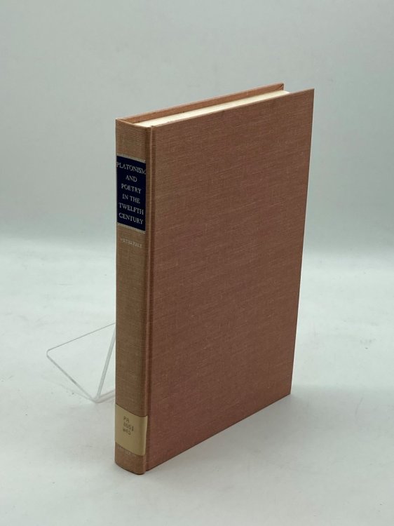 Platonism and Poetry in the Twelfth Century The Literary Influence of the School of Chartres