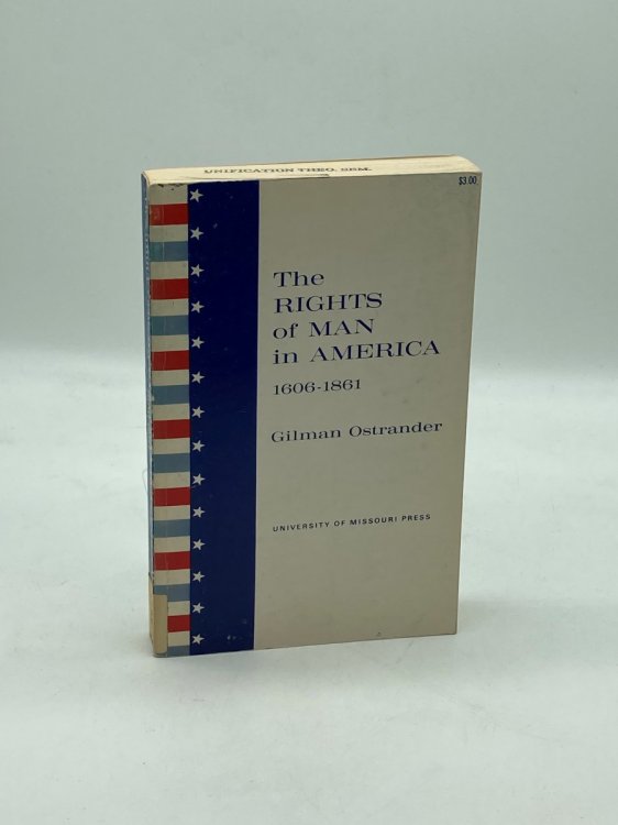 The Rights of Man in America, 1606-1861