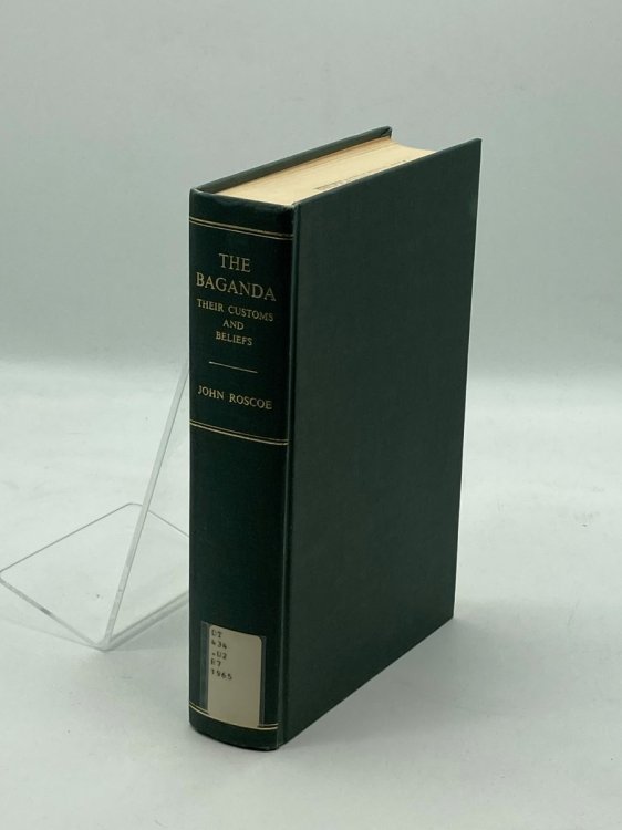 The Baganda An Account of Their Native Customs and Beliefs