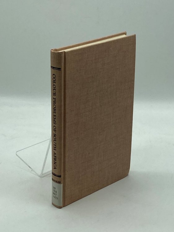 The Colour Problems of South Africa Being the Phelps-Stokes Lectures, 1933, Delivered At the University of Cape Town