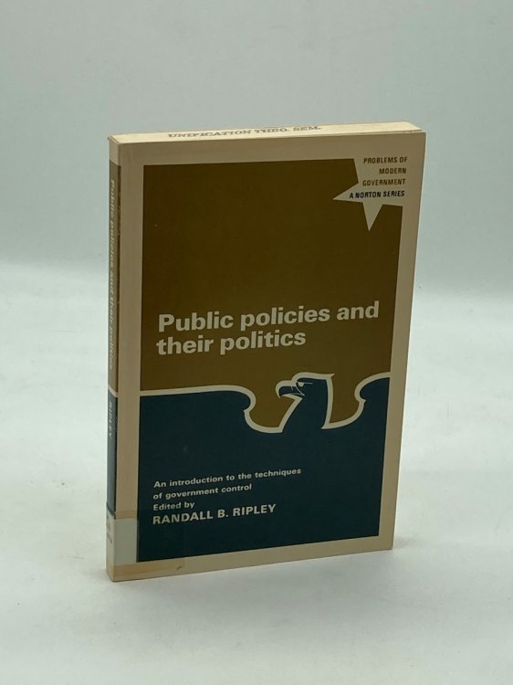 Public Policies and their Politics Techniques of Government Control