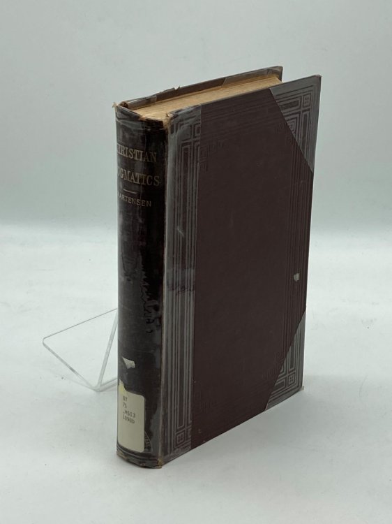 Christian Dogmatics Compendium of the Doctrines of Christianity